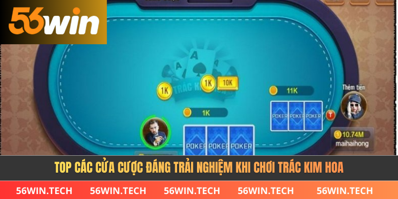 Top các cửa cược đáng trải nghiệm khi chơi trác kim hoa