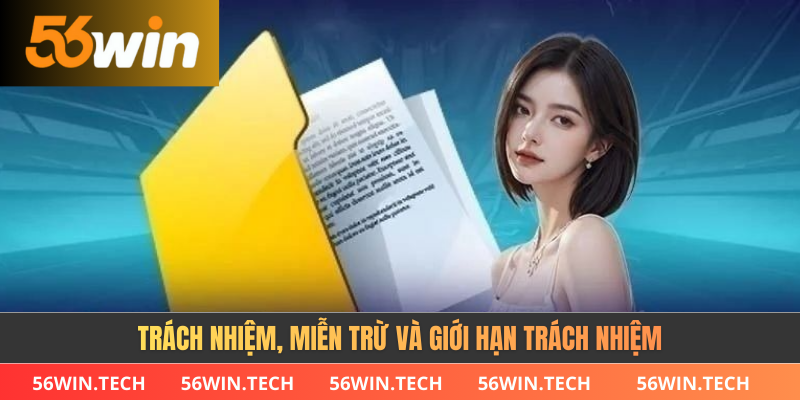 Trách nhiệm, miễn trừ và giới hạn trách nhiệm